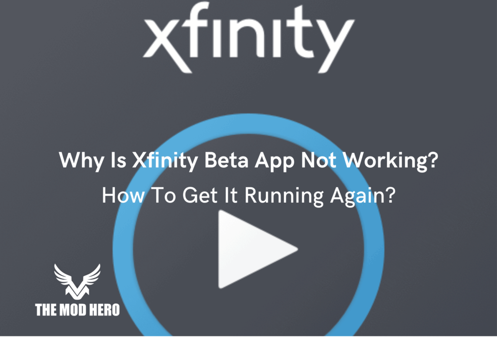 Why Is Xfinity Beta App Not Working?