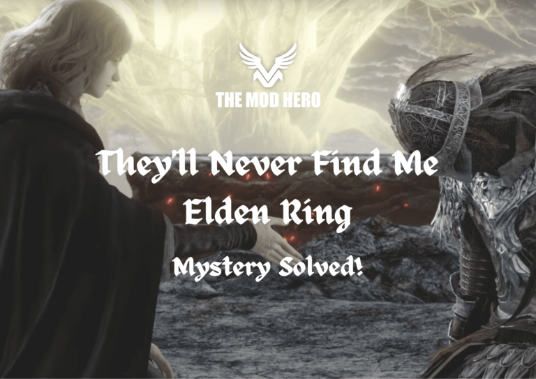 They'll Never Find Me Elden Ring